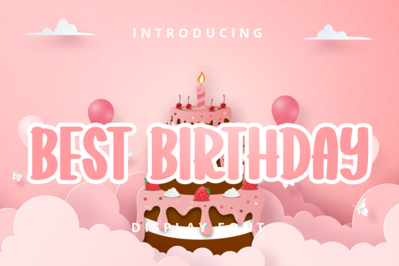 Best Birthday: A Creative Display Font That Captures Joy