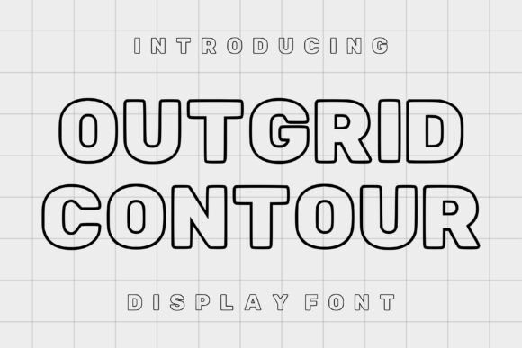 Outgrid Contour: A Display Font for Bold Visual Statements