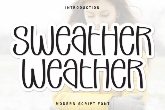 Sweather Weather: The Handwritten Font That Feels Like a Hug