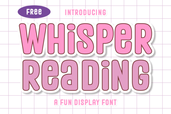 Whisper Reading: A Friendly Font for Bold Ideas